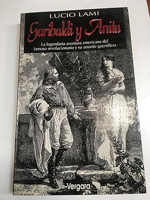Immagine del venditore per Garibaldi y Anita venduto da Libros nicos
