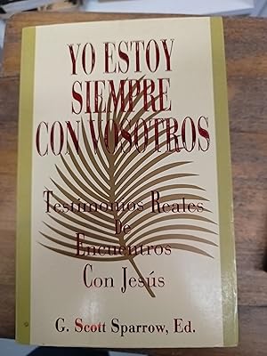 Seller image for Yo estoy siempre con vosotros for sale by Libros nicos
