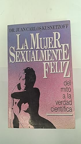 Seller image for La mujer sexualmente feliz for sale by Libros nicos