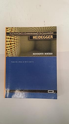 Imagen del vendedor de El limite de la modernidad y el legado de Heidegger a la venta por Libros nicos