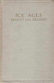 Bild des Verkufers fr Ice Ages, Recent and Ancient zum Verkauf von WeBuyBooks