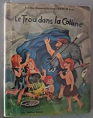 Seller image for Le Trou dans la Colline for sale by Gargoyle Books, IOBA