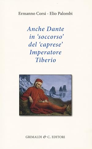 Imagen del vendedor de Anche Dante in soccorso del caprese imperatore Tiberio a la venta por Libro Co. Italia Srl