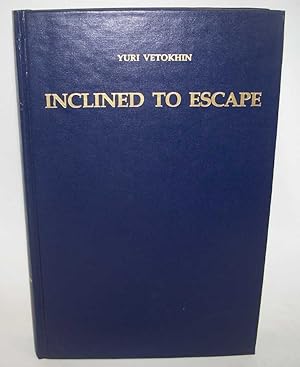 Seller image for Inclined to Escape for sale by Easy Chair Books