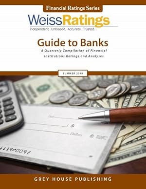 Immagine del venditore per Weiss Ratings' Guide to Banks, Summer 2019 venduto da GreatBookPrices