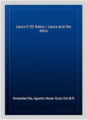 Imagen del vendedor de Laura E OS Ratos / Laura and the Mice -Language: galician a la venta por GreatBookPricesUK