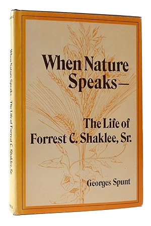 Seller image for WHEN NATURE SPEAKS: The Life of Forrest C. Shaklee, Sr for sale by Rare Book Cellar