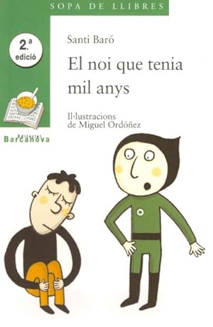 Imagen del vendedor de El noi que tenia mil anys / The Boy Who Had a Thousand Years -Language: catalan a la venta por GreatBookPrices