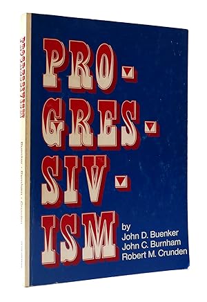 Imagen del vendedor de PROGRESSIVISM a la venta por Rare Book Cellar