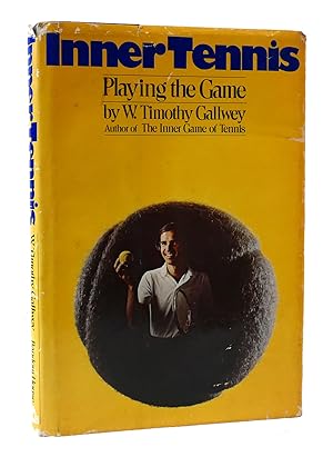 Immagine del venditore per INNER TENNIS: PLAYING THE GAME venduto da Rare Book Cellar