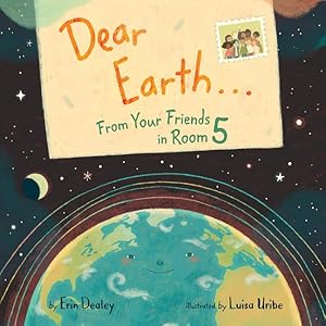 Seller image for Dear Earth from Your Friends in Room 5 for sale by GreatBookPrices