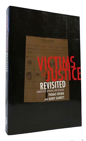 Seller image for VICTIMS OF JUSTICE REVISITED Completely Updated and Revised for sale by Rare Book Cellar