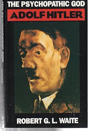 Imagen del vendedor de The Psychopathic God: Adolph Hitler a la venta por EdmondDantes Bookseller