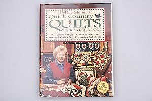 DEBBIE MUMM S QUICK COUNTRY QUILTS FOR EVERY ROOM.