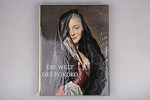 DIE WELT DES ROKOKO. Kunst und Kultur des 18. Jahrhunderts