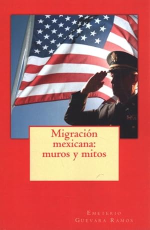 Imagen del vendedor de Migracion mexicana : Muros Y Mitos -Language: spanish a la venta por GreatBookPrices