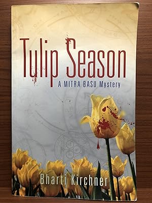 Seller image for Tulip Season: A Mitra Basu Mystery for sale by Rosario Beach Rare Books