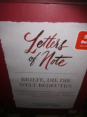 Seller image for Letters of Note, Briefe, die die Welt bedeuten (mit Briefen von Queen Elizabeth II, Virginia Woolf, John F. Kennedy, Elvis Presley, Albert Einstein, Fjodor Dostojewski, Leonardo Da Vinci, Mick Jagger, Steve Martin, Mark Twain for sale by Verlag Robert Richter