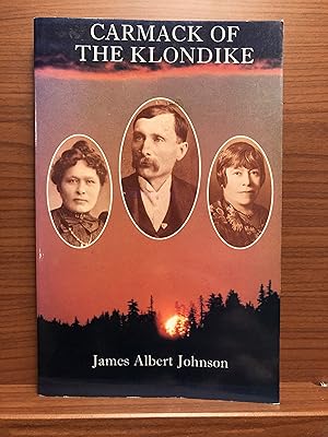 Seller image for Carmack of the Klondike for sale by Rosario Beach Rare Books