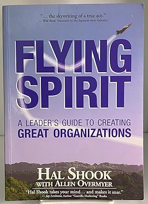 Seller image for Flying Spirit: A Leader's Guide to Creating Great Organizations for sale by Books Galore Missouri