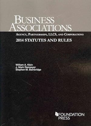 Image du vendeur pour Business Associations Statutes and Rules 2014 : Agency, Partnerships, LLCs, and Corporations mis en vente par GreatBookPrices