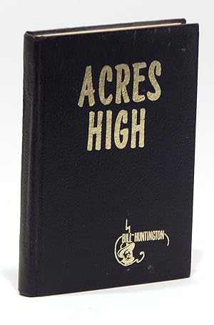 Imagen del vendedor de Acres High a la venta por Elk River Books (ABAA/ILAB)