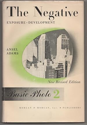 Seller image for The Negative: Exposure and Development for sale by Jeff Hirsch Books, ABAA