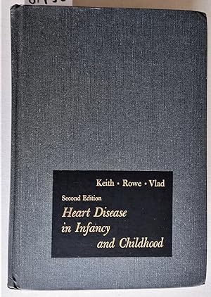 Image du vendeur pour Heart Disease in Infancy and Childhood. Second edition. mis en vente par Versandantiquariat Kerstin Daras