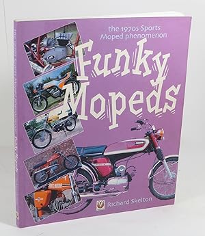 Seller image for Funky Mopeds : The 1970s Sports Moped Phenomenon for sale by Renaissance Books, ANZAAB / ILAB