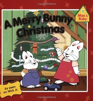 Seller image for A Merry Bunny Christmas (Max and Ruby) for sale by Reliant Bookstore