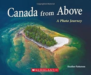Bild des Verkufers fr Canada from Above: A Photo Journey zum Verkauf von WeBuyBooks