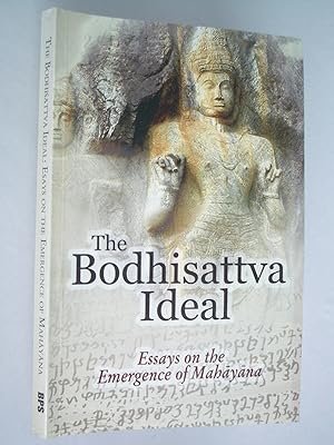 Immagine del venditore per The Bodhisattva Ideal: Essays on the Emergence of Mahayana venduto da Bookworks [MWABA, IOBA]