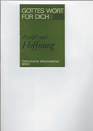 Bild des Verkufers fr Zweifel und Hoffnung. Zwei Predigten von Wolf Dhne und Hans-Georg Haberecht. zum Verkauf von Antiquariat Frank Dahms