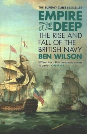 Bild des Verkufers fr Empire of the Deep : The Rise and Fall of the British Navy zum Verkauf von GreatBookPricesUK