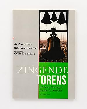 Bild des Verkufers fr Zingende Torens. Friesland, Groningen, Drenth & Overijssel zum Verkauf von Michael Treloar Booksellers ANZAAB/ILAB