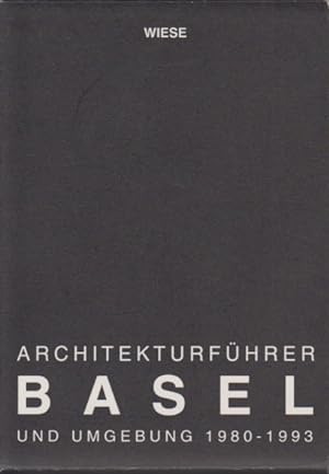 Bild des Verkufers fr Architekturfhrer Basel. Ein Fhrer zur Architektur in Basel und Umgebung 1980-1993. zum Verkauf von Fundus-Online GbR Borkert Schwarz Zerfa