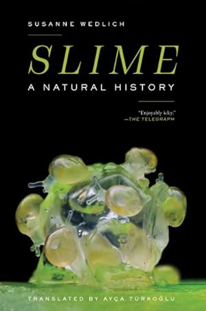 Immagine del venditore per Slime : A Natural History venduto da GreatBookPrices
