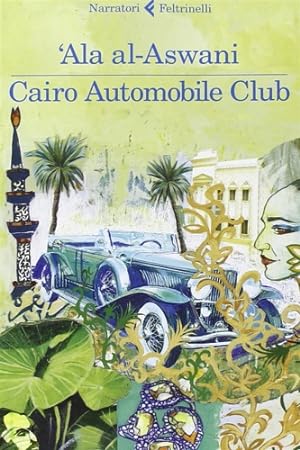Bild des Verkufers fr Cairo Automobile Club zum Verkauf von FIRENZELIBRI SRL