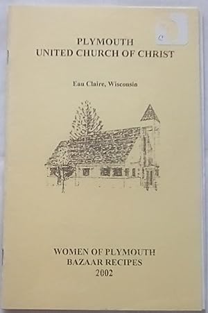 Seller image for Women of Plymouth Bazaar Recipes 2002 for sale by P Peterson Bookseller