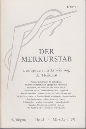 Der Merkurstab. 46. Jg., Heft 2, März/April 1993. Beiträge zu einer Erweiterung der Heilkunst nac...