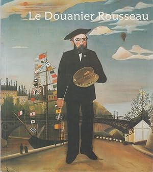 Bild des Verkufers fr Le Douanier Rousseau. zum Verkauf von Fundus-Online GbR Borkert Schwarz Zerfa