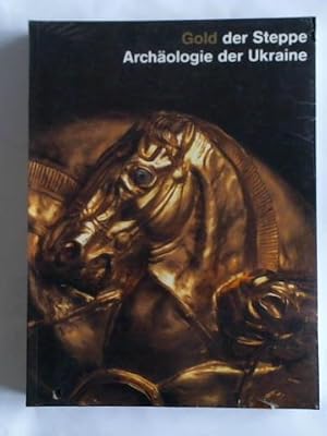 Seller image for Gold der Steppe. Archologie der Ukraine for sale by Celler Versandantiquariat