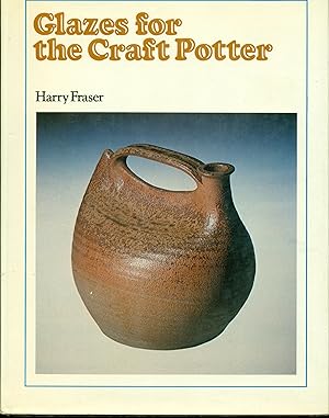 Imagen del vendedor de Glazes for the Craft Potter - Revised and Reprinted a la venta por Don's Book Store