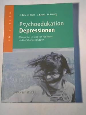 Bild des Verkufers fr Psychoedukation Depressionen. Manual zur Leitung von Patienten- und Angehrigengruppen zum Verkauf von Celler Versandantiquariat