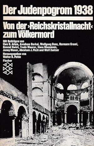 Bild des Verkufers fr Der Judenpogrom 1938: vVon drt "Reichskristallnacht" zum Vlkermord. Mit Beitrgen von Uwe Dietrich Adam u.a. / Fischer; Bd. 4386. zum Verkauf von Fundus-Online GbR Borkert Schwarz Zerfa