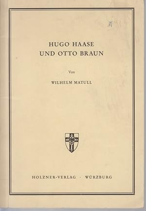 Hugo Haase und Otto Braun. [Aus: Jahrbuch der Albertus-Universität Königsberg/Pr., Bd. 16, 1966]....
