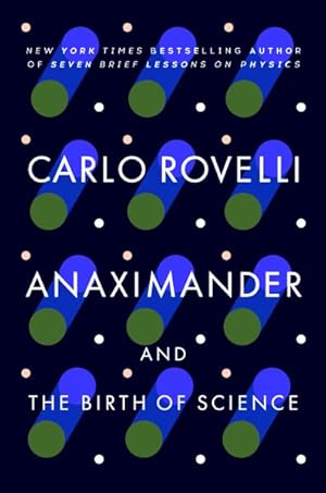 Seller image for Anaximander : And the Birth of Science for sale by GreatBookPrices