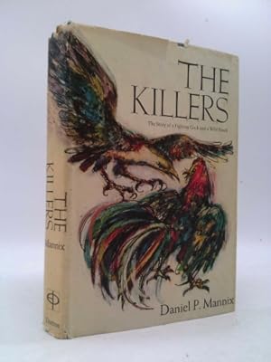 Seller image for The Killers : The Story of a Fighting Cock and a Wild Hawk for sale by ThriftBooksVintage