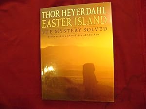 Seller image for Easter Island. The Mystery Solved. for sale by BookMine