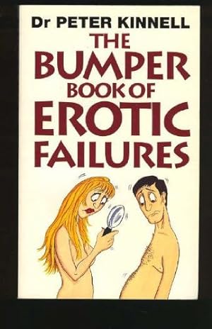 Bild des Verkufers fr Bumper Book Of Erotic Failures zum Verkauf von WeBuyBooks